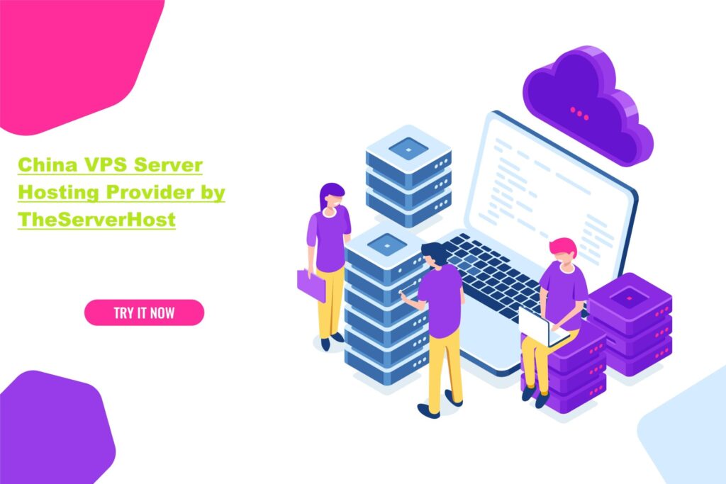 Selected best VPS Server Hosting Provider with China and Beijing based IP – TheServerHost