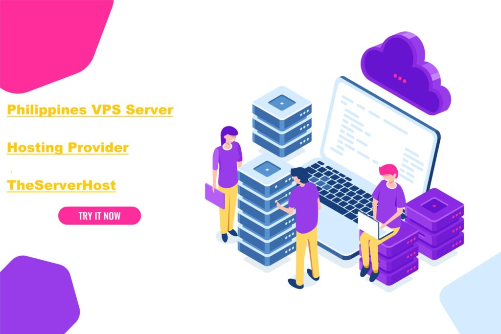 Selected best VPS Server Hosting Provider with Philippines and Manila based IP – TheServerHost