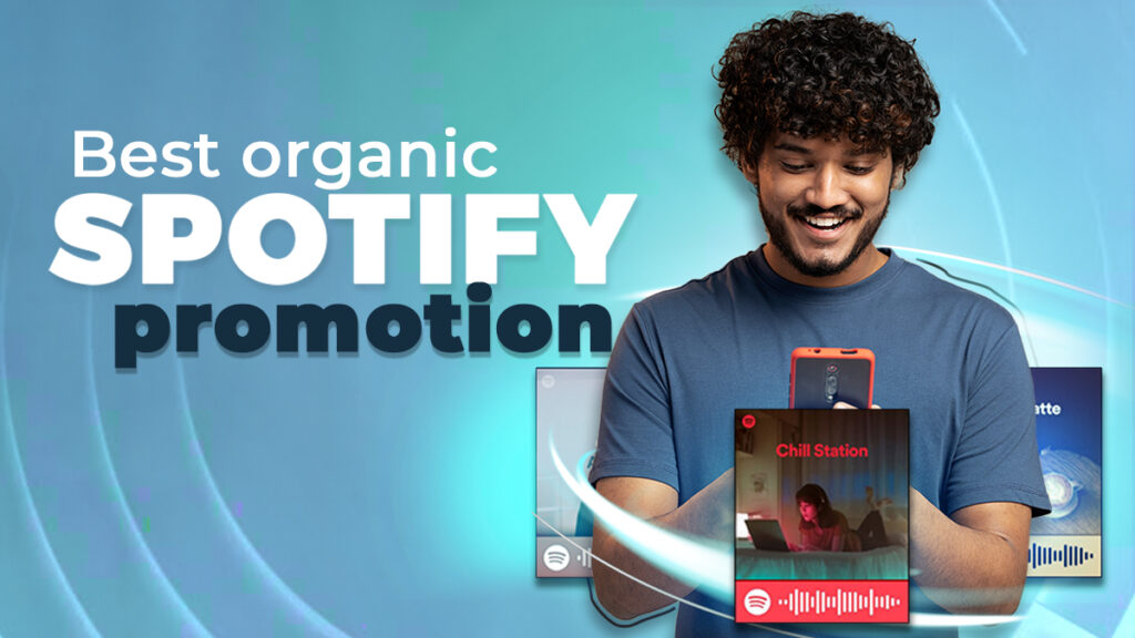 How to Use The Best Organic Spotify Promotion to Bring Out Desired Results?