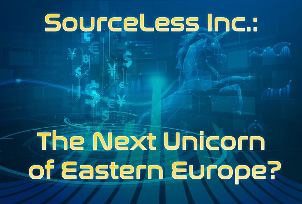 SourceLess : The Next Unicorn of Eastern Europe?