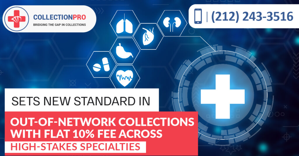 CollectionPro Sets New Standard in Out-of-Network Collections with Flat 10% Fee across High-Stakes Specialties