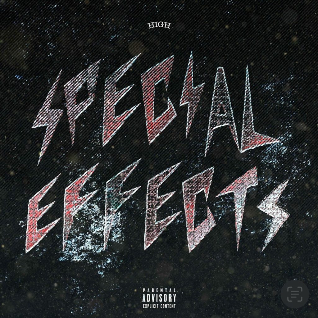 SPECIAL EFFECTS - “High”