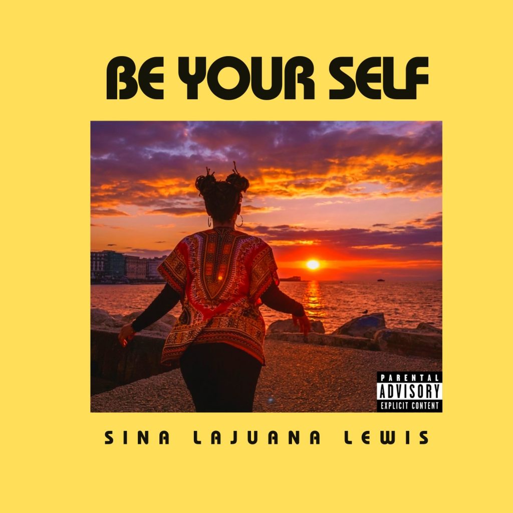 A New Voice Emerges: Sina Lewis’s Debut EP Be Your Self