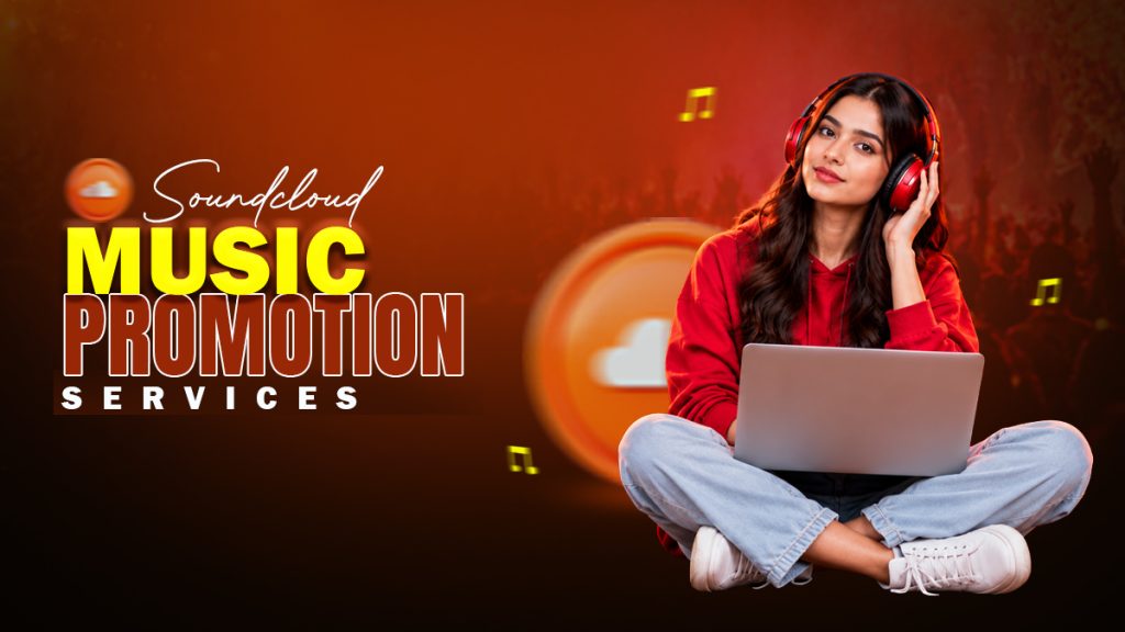 SoundCloud music promotion services